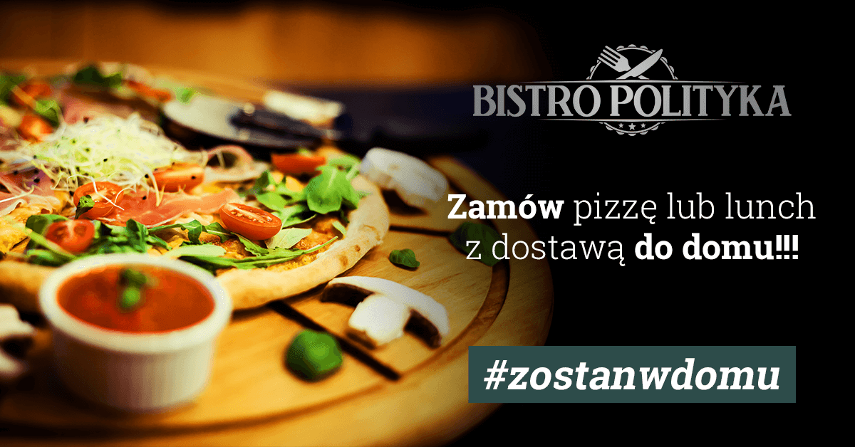 #zostanwdomu Zamów lunch lub pizzę a my dowieziemy ciepły posiłek do Twojego domu!