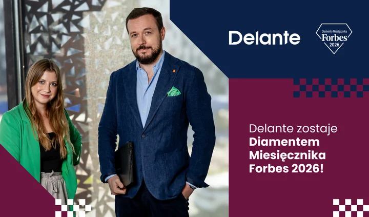 11 lat zmienności, jeden kierunek wzrostu. Delante z drugim Diamentem Forbesa (2026)