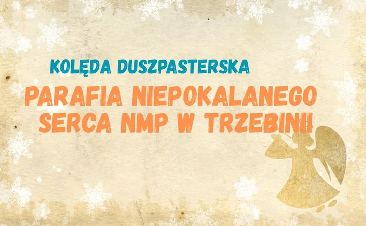 Obraz do artykułu: Kolęda w Trzebini-Sierszy 2025/2026. Parafia Niepokalanego Serca NMP publikuje pełny harmonogram wizyt