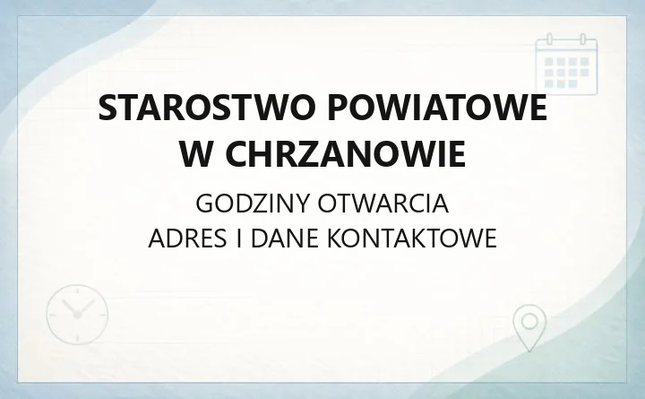 Starostwo Powiatowe w Chrzanowie - kontakt, godziny, informacje