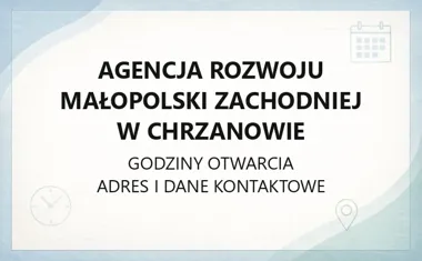 Agencja Rozwoju Małopolski Zachodniej w Chrzanowie - kontakt, godziny, informacje