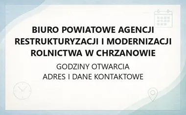 Biuro Powiatowe Agencji Restrukturyzacji i Modernizacji Rolnictwa w Chrzanowie - kontakt, godziny, informacje