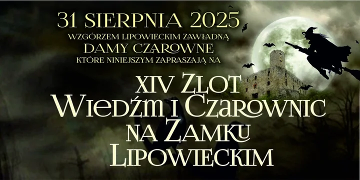 XIV Zlot Wiedźm i Czarownic na Zamku Lipowieckim