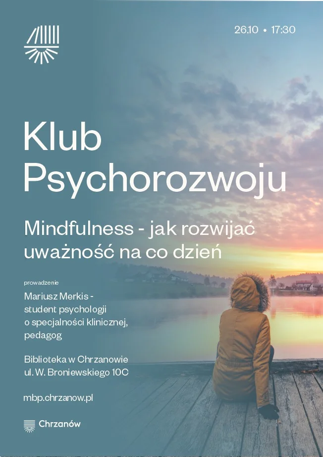 Grafika promocyjna wydarzenia Klub Psychorozwoju: Mindfulness – jak rozwijać uważność na co dzień