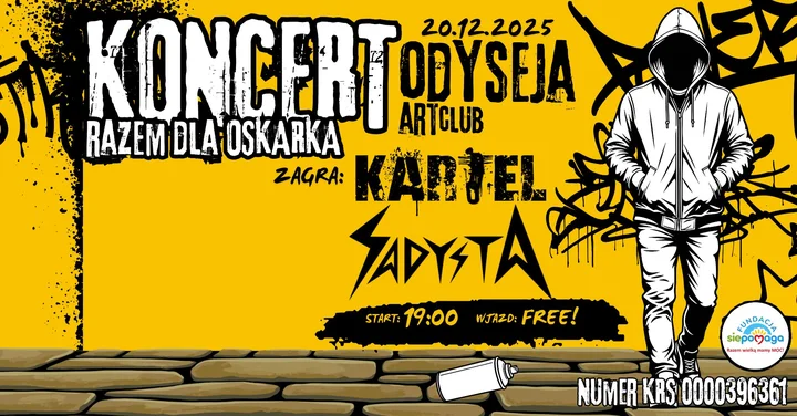 Grafika promocyjna wydarzenia KONCERT Kartel & Sadysta w Odyseja Art Club — charytatywnie dla Oskarka