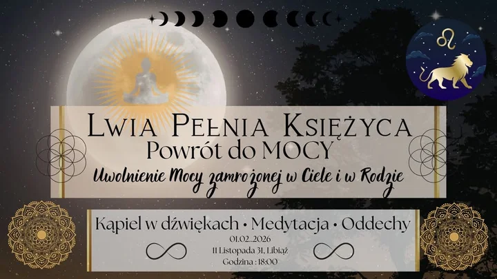Grafika promocyjna wydarzenia Lwia Pełnia Księżyca — Powrót do Wewnętrznej Mocy: medytacja i kąpiel w dźwiękach