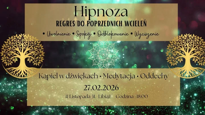 Grafika promocyjna wydarzenia Sesja Hipnoterapii — Regres do poprzednich wcieleń • Medytacja • Oddechy • Kąpiel w Dźwiękach