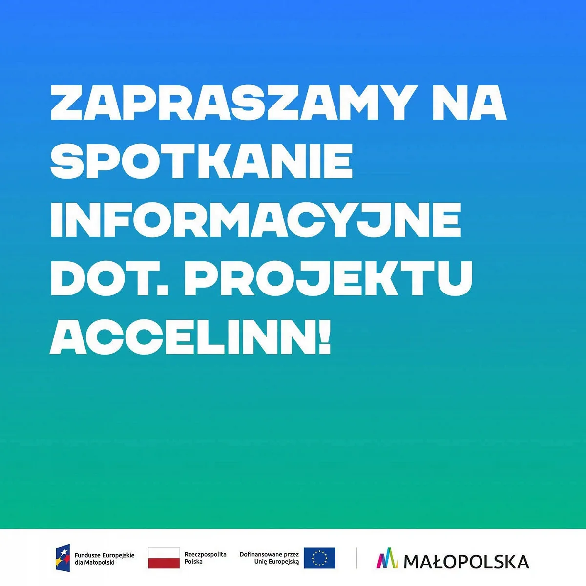 Grafika promocyjna wydarzenia Spotkanie informacyjne dotyczące projektu Accelinn