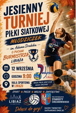 Grafika promocyjna wydarzenia Jesienny Turniej Piłki Siatkowej Młodziczek im. Adama Drabika o Puchar Burmistrza Libiąża