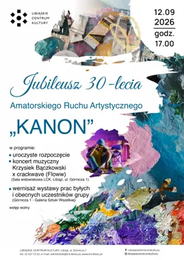 Grafika promocyjna wydarzenia Jubileusz 30-lecia Amatorskiego Ruchu Artystycznego „KANON”