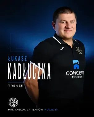 Łukasz Kadłuczka nowym trenerem seniorów MKS Fablok Chrzanów