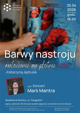 Barwy nastroju w Gromcu - malowanie, muzyka i chwila oddechu