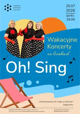 Oh! Sing rozkręci letni wieczór w Libiążu na leżakach