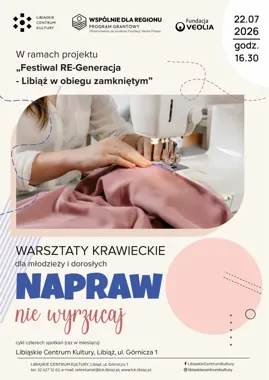 Libiąż stawia na naprawę zamiast wyrzucania i zaprasza na krawieckie warsztaty