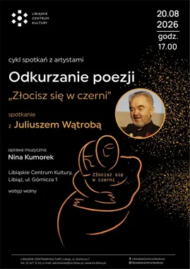 W Libiążu poezja wychodzi z cienia - wieczór „Złocisz się w czerni”