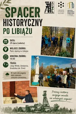 Libiąż na własnych nogach odkryje swoją historię podczas spaceru
