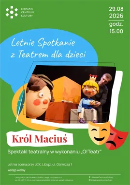 „Król Maciuś” rozstawi lalki przy LCK i rozkręci rodzinne popołudnie