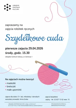 Szydełko, pomysły i drobiazgi z charakterem - Libiąż otwiera nowe zajęcia