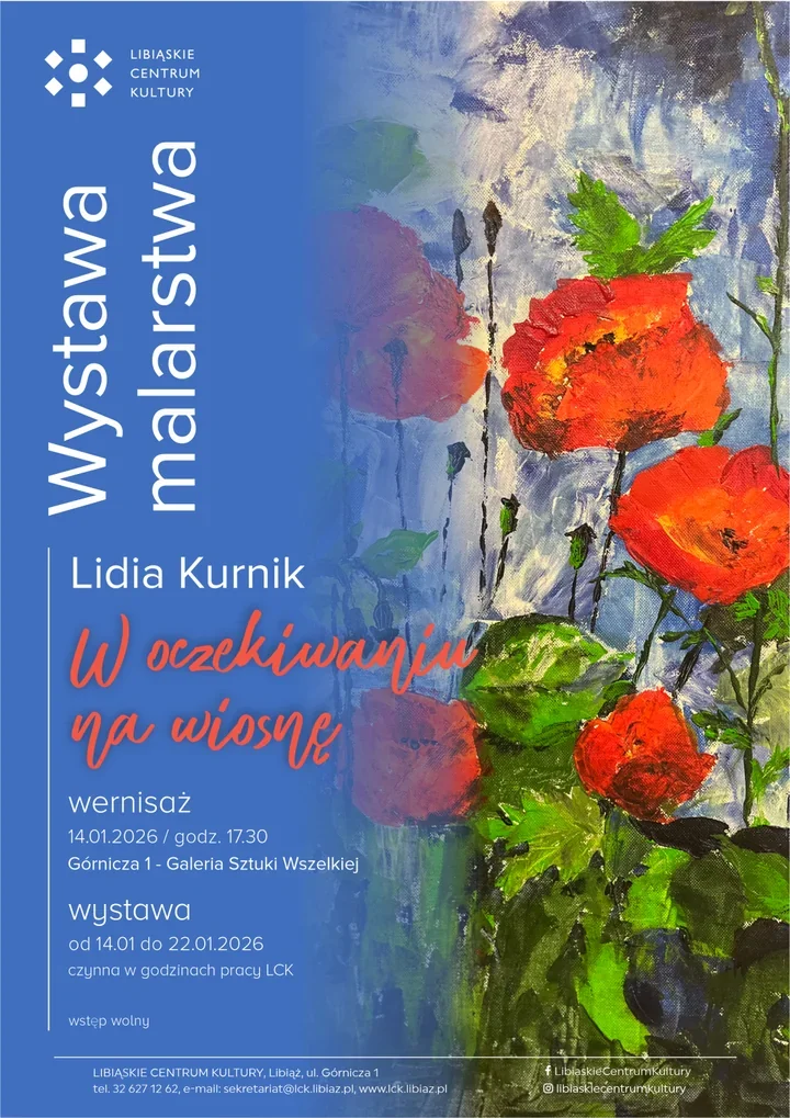 Barwy i gesty Lidii Kurnik - ''W oczekiwaniu na wiosnę'' w Libiążu