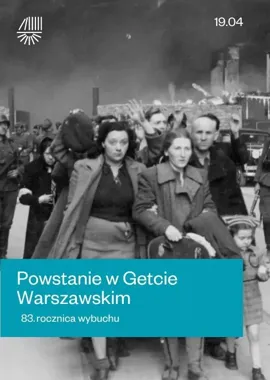Żonkil, ruiny i odwaga - dlaczego pamięć o getcie wraca co roku
