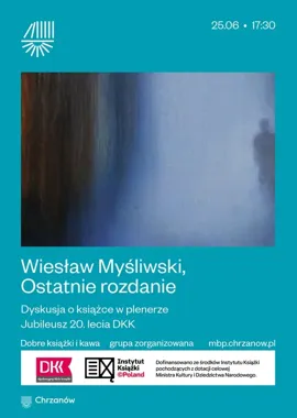 Myśliwski na tapecie DKK - rozmowa o pamięci w wyjazdowej odsłonie