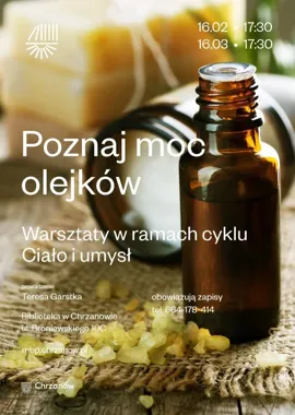 Olejki, które działają - warsztaty aromaterapii z cyklu Ciało i Umysł