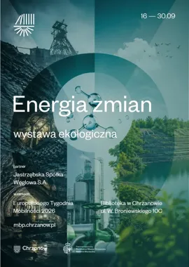 Energia zmian w Chrzanowie - trzy instalacje o ekologii i technologii