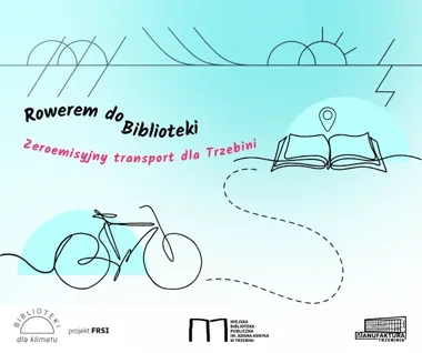 Rowerem po książki - biblioteka w Trzebini stawia na zeroemisyjny transport