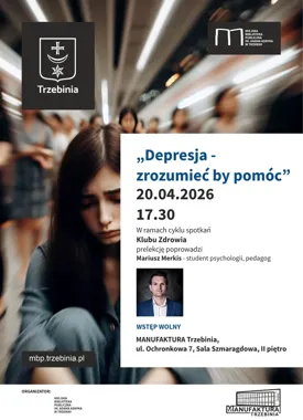 Depresja bez masek - Klub Zdrowia otwiera ważną rozmowę w Manufakturze