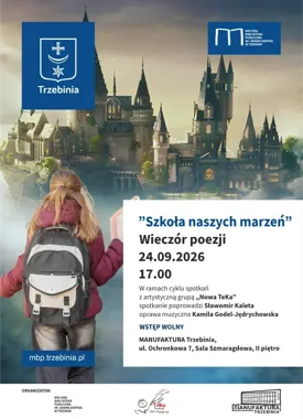 W szkolnej ławce po swojemu - „Szkoła naszych marzeń” w Trzebini