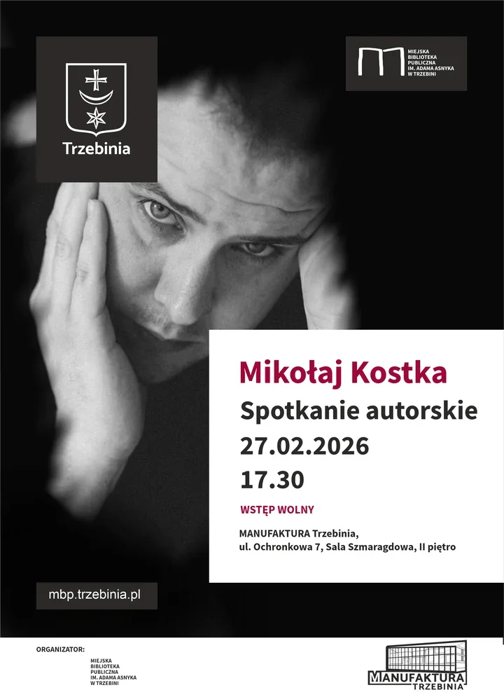 Poezja o stracie i nadziei - spotkanie z Mikołajem Kostką w Manufakturze.