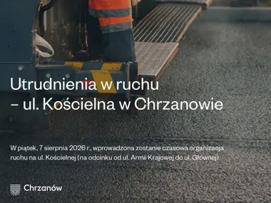 Kościelna z czasową organizacją ruchu. Kierowcy muszą uważać na oznakowanie