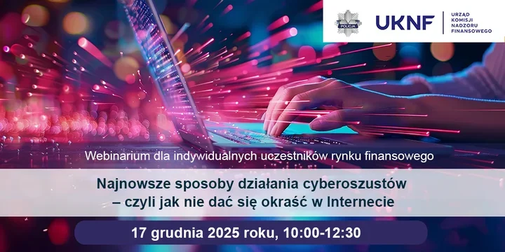 KNF zaprasza na bezpłatne webinarium o zagrożeniach cybernetycznych dla uczestników rynku