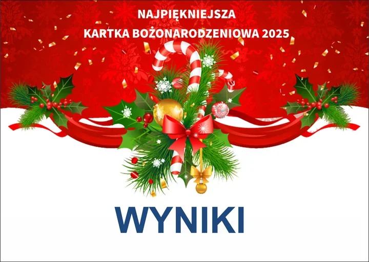 Małe ręce, wielkie kartki - wyniki konkursu Najpiękniejsza kartka bożonarodzeniowa 2025